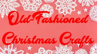 Old Fashion Christmas Crafts